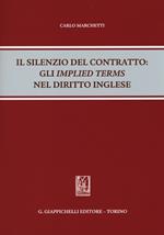 Il silenzio del contratto. Gli «implied terms» nel diritto inglese