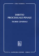 Diritto processuale penale. Teorie generali