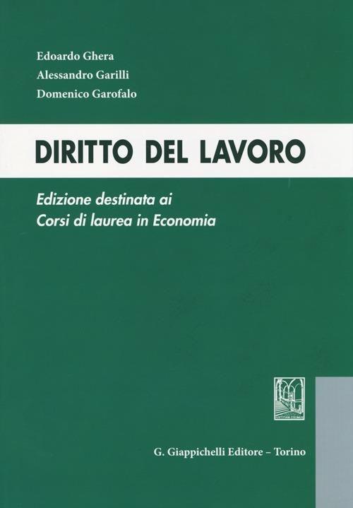 Diritto del lavoro - Alessandro Garilli,Domenico Garofalo,Edoardo Ghera - copertina