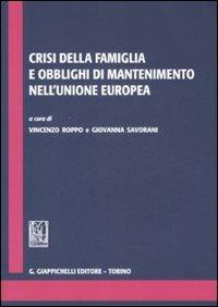 Crisi della famiglia e obblighi di mantenimento nell'Unione Europa - copertina