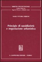 Principio di sussidiarietà e negoziazione urbanistica