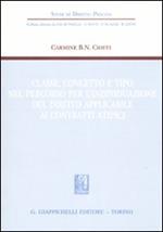 Classe, concetto e tipo nel percorso per l'individuazione del diritto applicabile ai contratti atipici