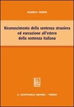 Riconoscimento della sentenza straniera ed esecuzione all'estero della sentenza italiana