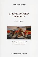 Unione Europea. Trattati