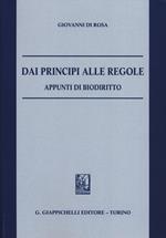 Dai principi alle regole. Appunti di biodiritto