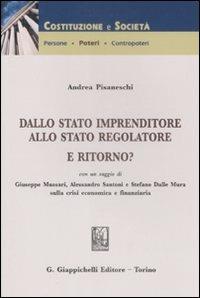 Dallo stato imprenditore allo stato regolatore. E ritorno? - Andrea Pisaneschi - 3