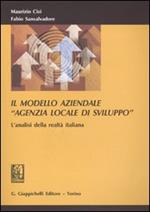 Il modello aziendale «agenzia locale di sviluppo». L'analisi della realtà italiana