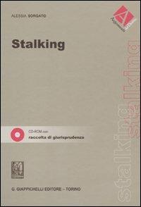 Stalking. Con CD-ROM - Alessia Sorgato - copertina