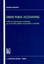 Green public accounting. Profili di rendicontazione ambientale per un'azienda pubblica responsabile e sostenibile