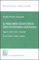 Il percorso scientifico dell'economia aziendale. Saggi di analisi storica e dottrinale