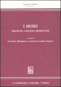 I musei, discipline, gestione, prospettive - copertina