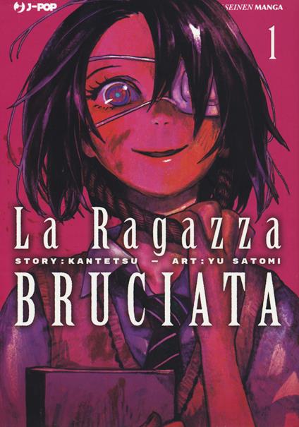 La ragazza bruciata. Vol. 1 - Kantetsu - copertina