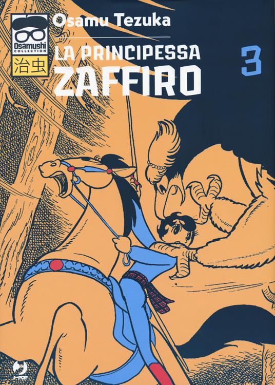 La principessa Zaffiro. Vol. 3 - Osamu Tezuka - Libro - Edizioni BD -  J-POP. Osamushi collection | laFeltrinelli