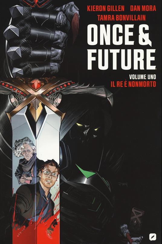 Once & future. Vol. 1: Il re è nonmorto - Kieron Gillen - copertina