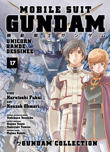 Mobile Suit Gundam Unicorn. Bande Dessinée. Vol. 17 - Harutoshi Fukui,Ohmori Kouzoh - copertina