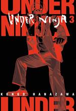 Under ninja. Vol. 3