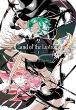 Land of the lustrous. Vol. 1