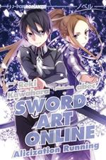 Alicization running. Sword art online. Vol. 10