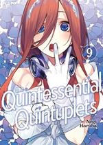 The quintessential quintuplets. Vol. 9