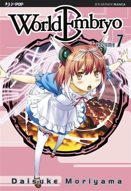 World embryo. Vol. 7 - Daisuke Moriyama - ebook