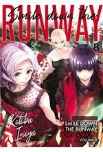 Smile down the runway. Vol. 8