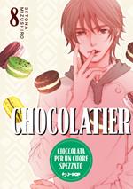 Chocolatier. Cioccolata per un cuore spezzato. Vol. 8