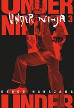 Under ninja. Vol. 3