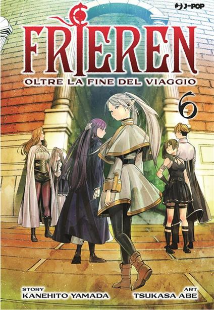 Frieren. Oltre la fine del viaggio. Vol. 6 - Tsukasa Abe,Kanehito Yamada,Matteo Cremaschi - ebook