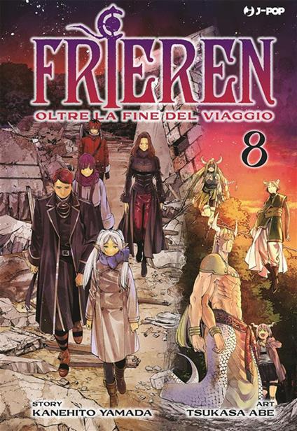 Frieren. Oltre la fine del viaggio. Vol. 8 - Tsukasa Abe,Kanehito Yamada,Matteo Cremaschi - ebook