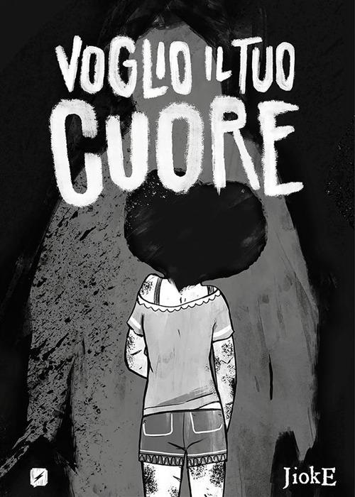 Voglio il tuo cuore - JiokE - ebook