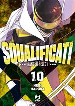 Squalificati. Ranger reject. Vol. 10