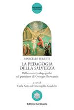 La pedagogia della salvezza. Riflessioni pedagogiche sul pensiero di Georges Bernanos