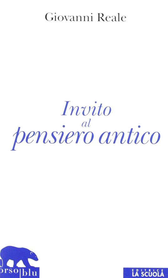 Invito al pensiero antico - Giovanni Reale - copertina