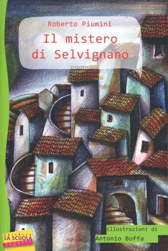 Il mistero di Selvignano - Roberto Piumini - copertina