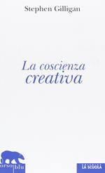 La coscienza creativa