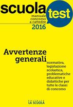 Manuale concorso a cattedre 2016. Avvertenze generali