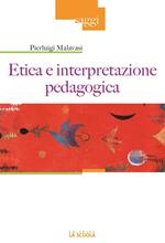 Etica e interpretazione pedagogica
