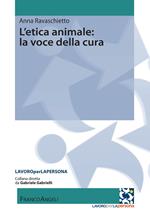 L'etica animale: la voce della cura