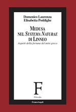 Medusa nel «Systema Naturae» di Linneo. Aspetti della fortuna del mito greco