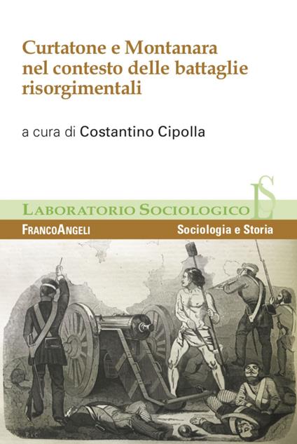 Curtatone e Montanara nel contesto delle battaglie risorgimentali - copertina