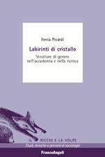 Labirinti di cristallo. Strutture di genere nell'accademia e nella ricerca