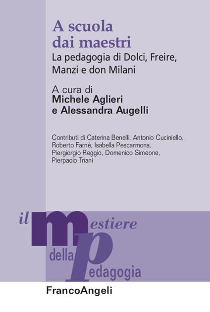 A scuola dai maestri. La pedagogia di Dolci, Freire, Manzi e don Milani - copertina