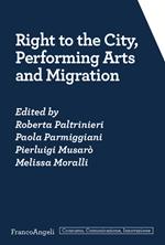 Right to the city, performing arts and migration