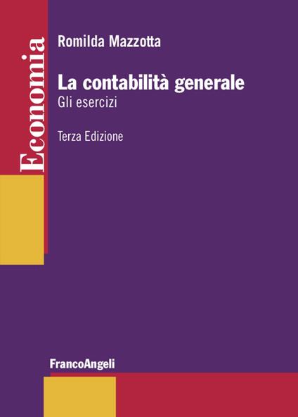 La contabilità generale. Gli esercizi - Romilda Mazzotta - copertina