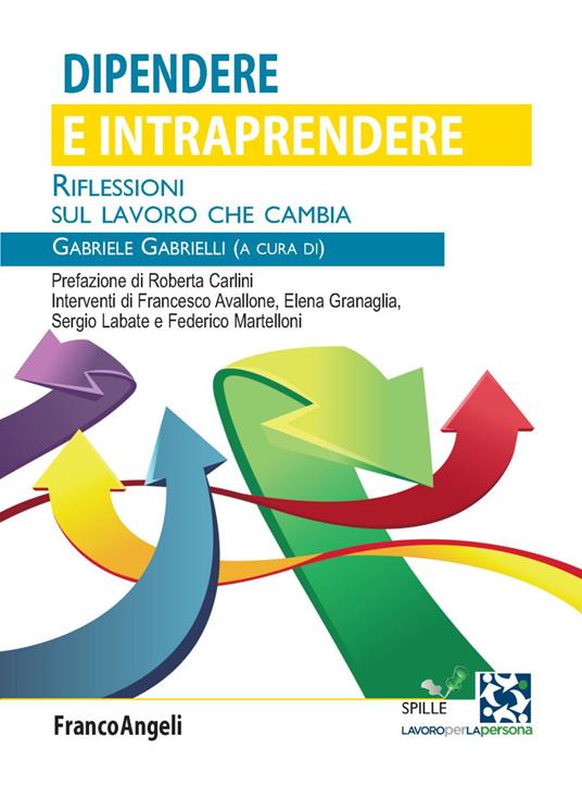 Dipendere e intraprendere. Riflessioni sul lavoro che cambia - copertina