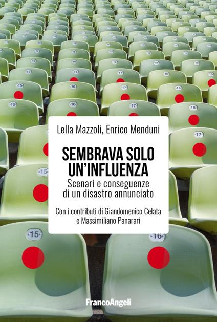 Sembrava solo un'influenza. Scenari e conseguenze di un disastro annunciato - Lella Mazzoli,Enrico Menduni - copertina