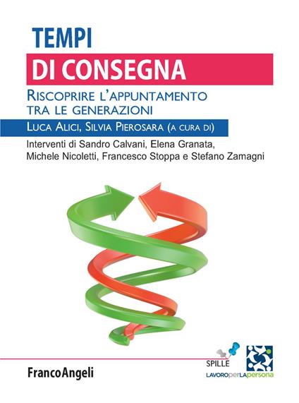 Tempi di consegna. Riscoprire l'appuntamento tra le generazioni - copertina