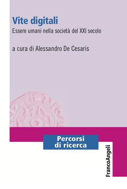 Vite digitali. Essere umani nella società del XXI secolo - copertina