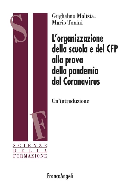 L' organizzazione della scuola e del CFP alla prova della pandemia del Coronavirus. Un'introduzione - Guglielmo Malizia,Mario Tonini - copertina