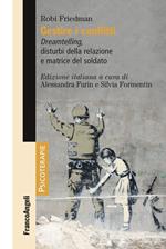 Gestire i conflitti. Dreamtelling, disturbi della relazione e matrice del soldato